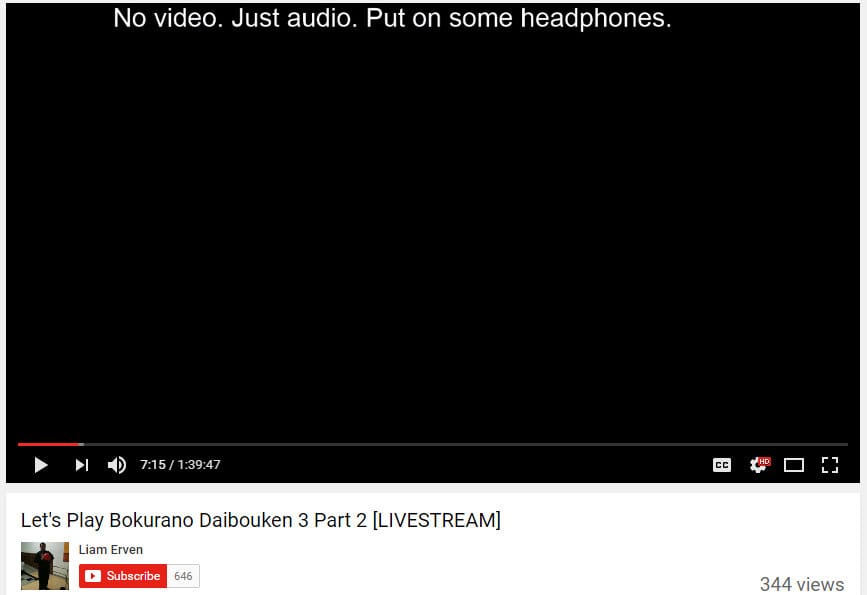 A screen capture of a Let's Play of someone playing Bokurano Daiboken. The screen is black, and says "No video. Just audio. Put on some headphones."