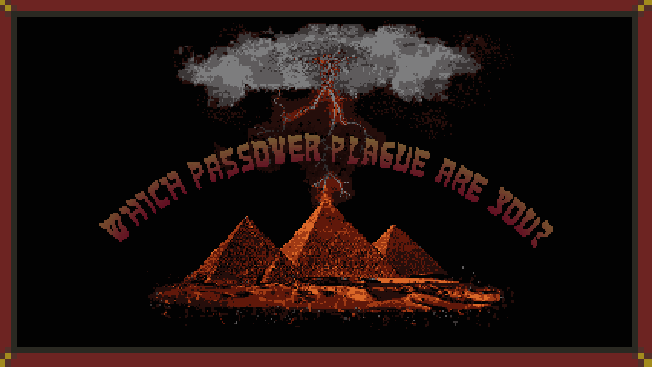 Which Passover Plague Are You? is a real question and a real game